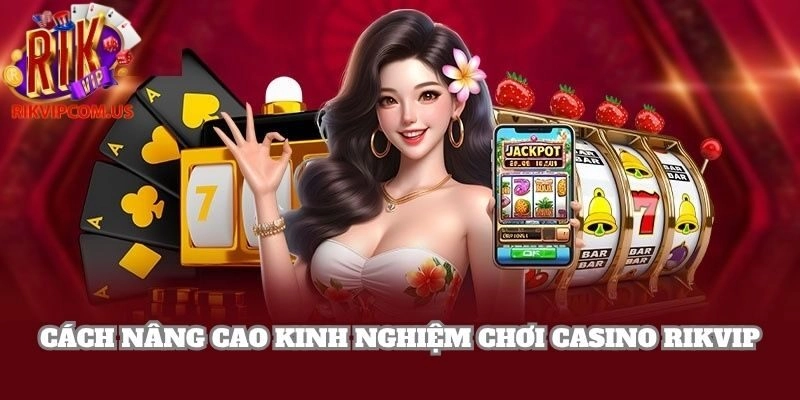 Thành viên nên chủ động tham khảo chiến thuật từ cao thủ nhà cái